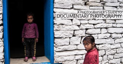 A Photographer's Guide to Documentary Photography