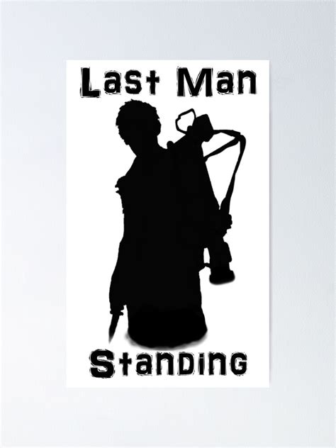 "Last Man Standing" Poster by Hjarema18 | Redbubble