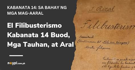 El Filibusterismo Kabanata 14 Buod, Mga Tauhan, Aral, atbp.