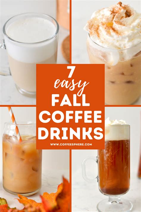 7 Fall Coffee Drinks To Make This Season - CoffeeSphere