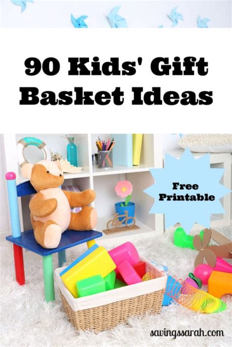 90 Kids Gift Basket Ideas - Earning and Saving with Sarah