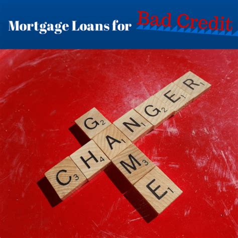 Finally! Mortgage Loans for Bad Credit