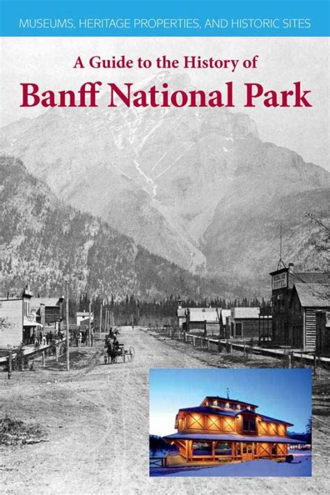 A Guide to the History of Banff National Park - Summerthought