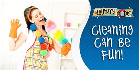 Cleaning Can Be Fun! | The Laundry Moms