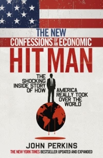 The New Confessions of an Economic Hit Man by John Perkins - Penguin Books Australia