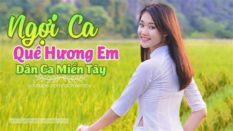 Ngợi Ca Quê Hương Em - LK Dân Ca Miền Tây 2020, Nhạc Trữ Tình Quê Hương ...