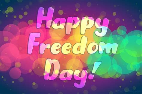 Happy Freedom Day Wishes, Messages and Quotes - WishesMsg | Freedom day ...