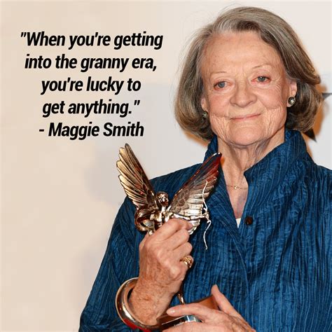 Maggie Smith Quotes on Aging Gracefully and Being a Role Model | Closer ...