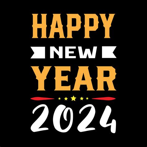 HAPPY NEW YEAR 2024 T SHIRT. New year celebration t-shirt design for ...