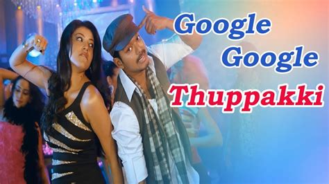 Google Google Thuppakki Movie Songs | Star - Vijay ,Kajal Aggarwal ...