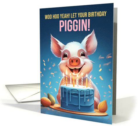 Pig Birthday With cake and Candles Play on Words Piggin card (1821532)