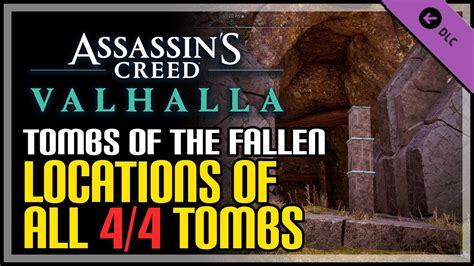 All 4 Tombs of The Fallen Locations AC Valhalla - YouTube