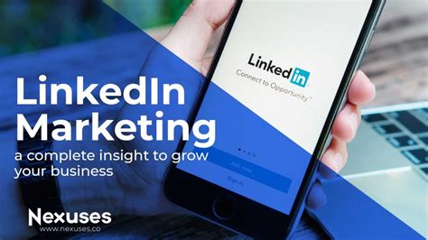 LinkedIn Marketing: a complete insight to grow your business