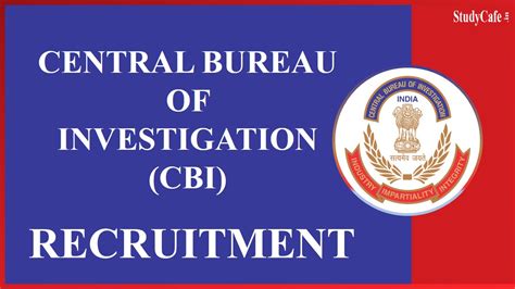 Central Bureau of Investigation Recruitment 2022: Monthly Salary 75000 ...