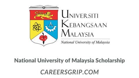 National University of Malaysia Scholarship - Careers Grip