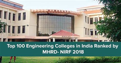 Top 100 Engineering Colleges in India 2018 Issued Ranked by MHRD