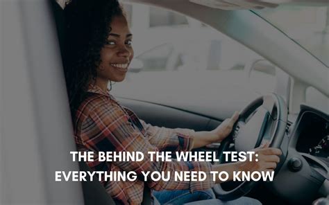 Behind-the-Wheel Driving Test: 3 Things You Need to Know