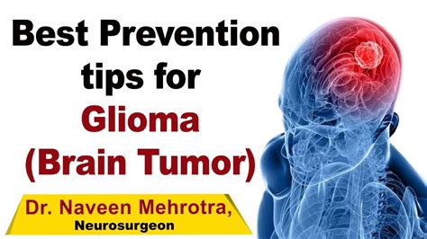 Glioma - Symptoms, Causes & Prevention Tips | Health Tips | Dr. Naveen Mehrotra - YouTube