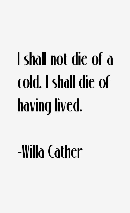 Willa Cather Quotes & Sayings