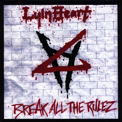 ‎Break All the Rulez - Album by Lyinheart - Apple Music