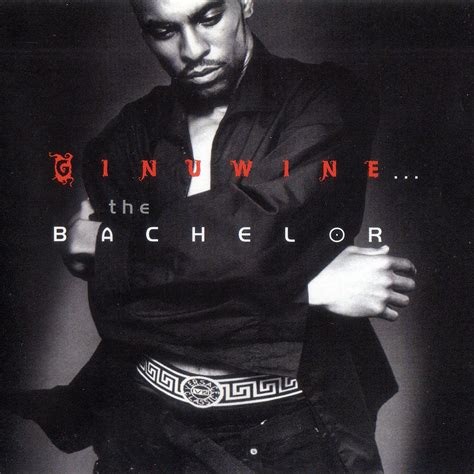 Ginuwine - Ginuwine...the Bachelor Lyrics and Tracklist | Genius