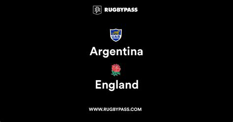 Argentina vs England | Live & Latest Rugby Union Scores & Results | RugbyPass