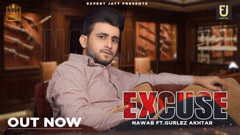 Excuse ( Full Song ) Nawab | Gurlez Akhtar | Desi Crew | Latest Punjabi ...