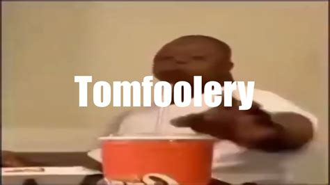 Tomfoolery - YouTube