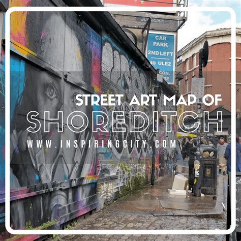 Street Art Map of Shoreditch and Brick Lane • Inspiring City