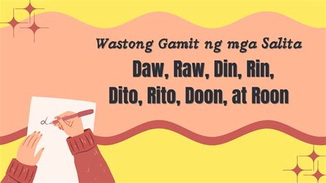 Wastong Gamit ng Daw, Raw, Din, Rin, Dito, Rito, Doon, at Roon - YouTube