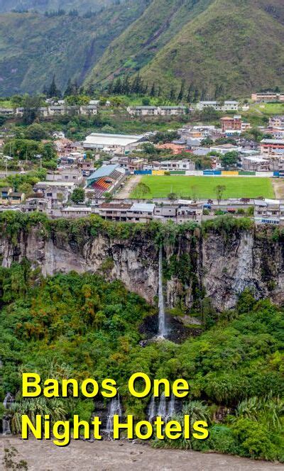 The 10 Best Hotels for One Night in Banos, Ecuador: 3-star, 4-star, and ...