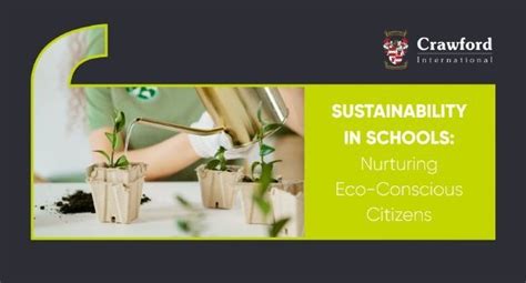 Sustainability in Schools: Nurturing Eco-Conscious Citizens