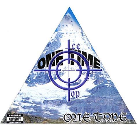 Amazon.com: One Time [Explicit] : Ice Top: Digital Music