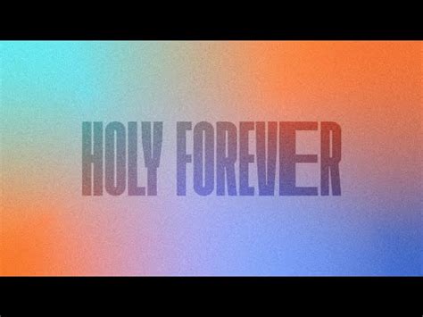 Holy Forever Lyrics - Shane & Shane - Zion Lyrics