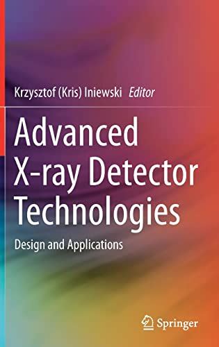 Advanced X-ray Detector Technologies: Design and Applications | Amazon ...