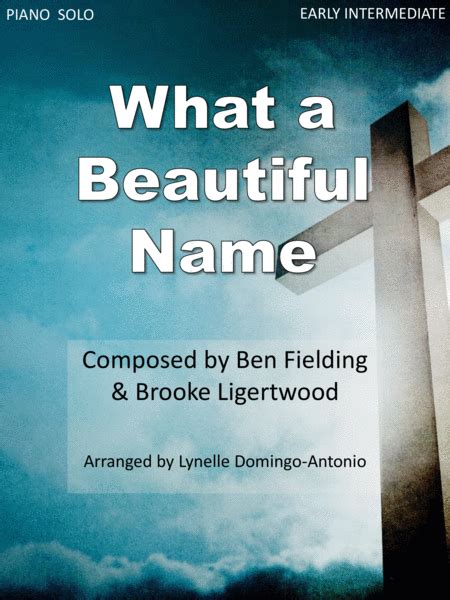 What A Beautiful Name (arr. Lynelle Domingo-Antonio) by Brooke ...