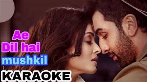 Ae dil hai mushkil karaoke | Ae dil hai mushkil | instrumental cover |Arijit Singh(Background ...