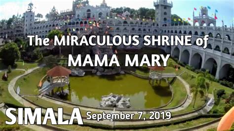 MIRACULOUS MAMA MARY OF SIMALA CEBU | DRESS CODE & MASS SCHEDULE [4K ...