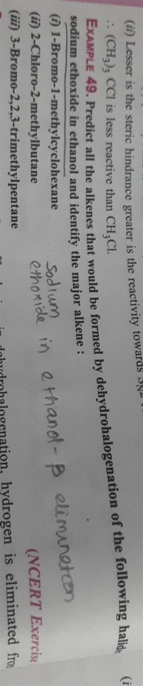 (ii) Lesser is the steric hindrance greater is the reactivity towards ∴(C..