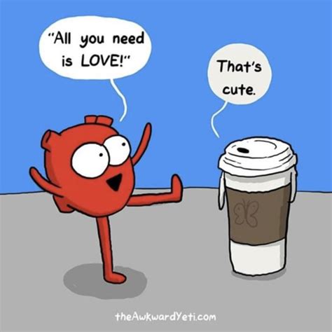 All you need is coffee... #coffeememes #dankmemes #humor Akward Yeti, The Awkward Yeti, I Love ...