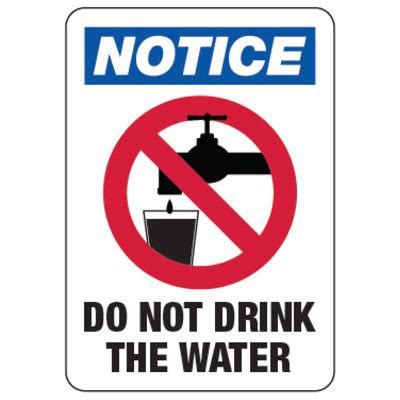 Notice Do Not Drink The Water - Water Safety Signs|Seton Canada