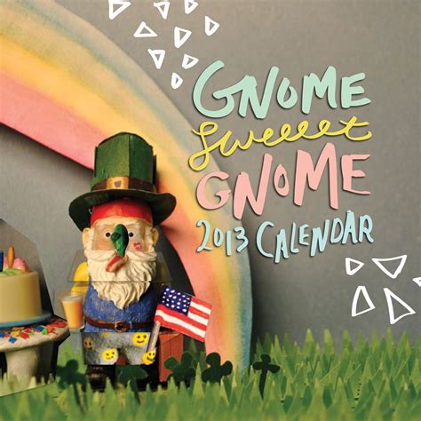 2013 Gnome Sweet Gnome Calendar on Behance