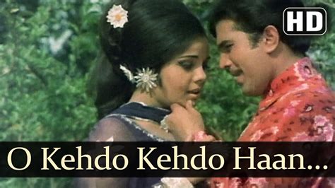 O Kehdo Kehdo Haan - Rajesh Khanna - Mumtaz - Sachaa Jhutha - Old Hindi ...