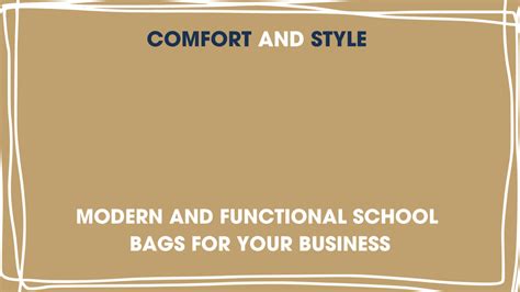 COMFORT AND STYLE: MODERN AND FUNCTIONAL SCHOOL BACKPACKS FOR YOUR BUSINESS