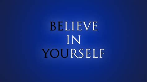 Quotes About Belief In Yourself. QuotesGram