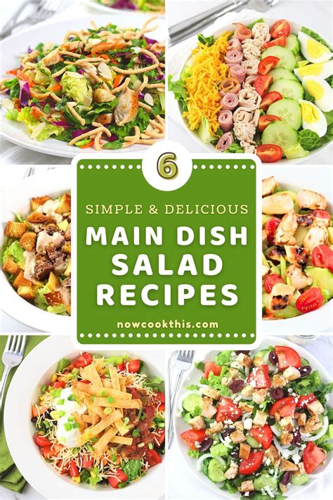 6 Simple and Delicious Main Dish Salad Recipes • Now Cook This!