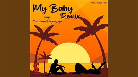 My Baby Remix - YouTube Music