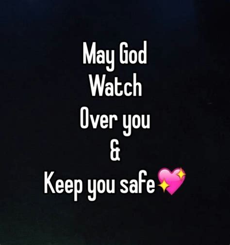 I am praying for your safety and the safety of everybody. Prayer For Safety, Safe Quotes ...