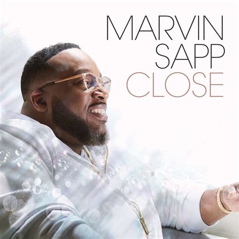 Marvin Sapp Launches Highly-Anticipated New Single "Close" - TCB