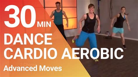 30 Min. Dance Cardio Aerobic Fitness Workout - Advanced Moves to loose Weight with fun Dance ...